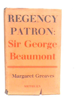 Regency Patron: Sir George Beaumont