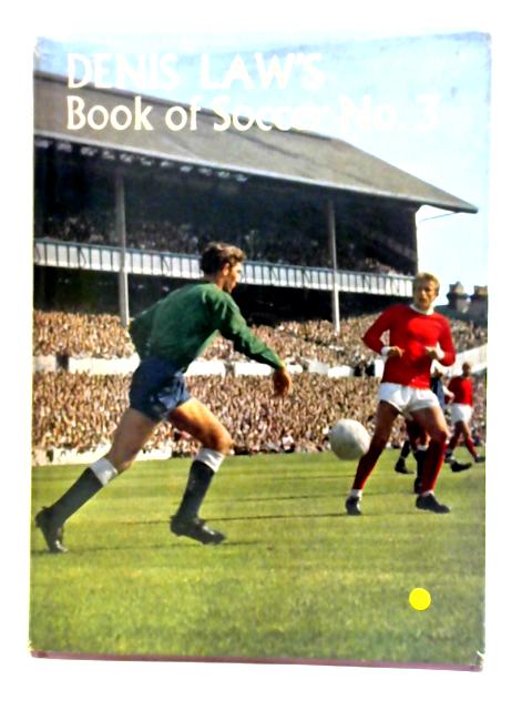 Denis Laws Book of Soccer No 3