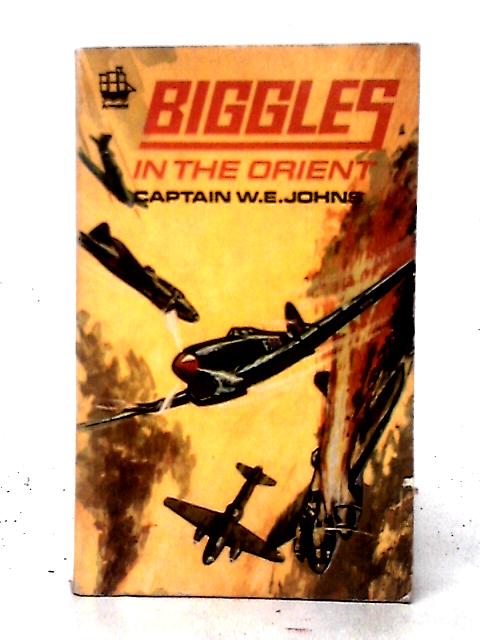Biggles in the Orient