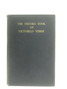 The Oxford Book of Victorian Verse 