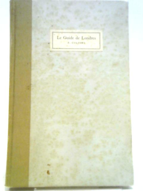 Le Guide De Londres (1693) (London Topographical Society. Publications Series; No.83)