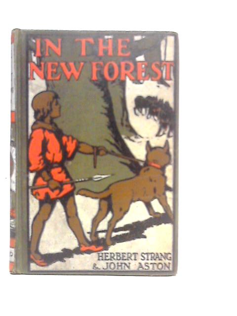 In the New Forest - A Story of the Reign of William the Conqueror