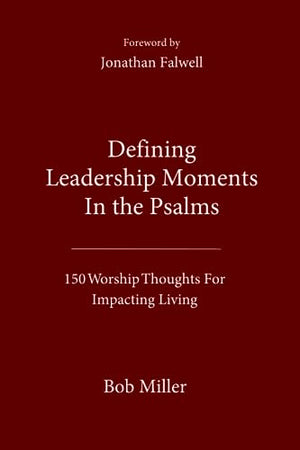 Defining Leadership Moments In The Psalms