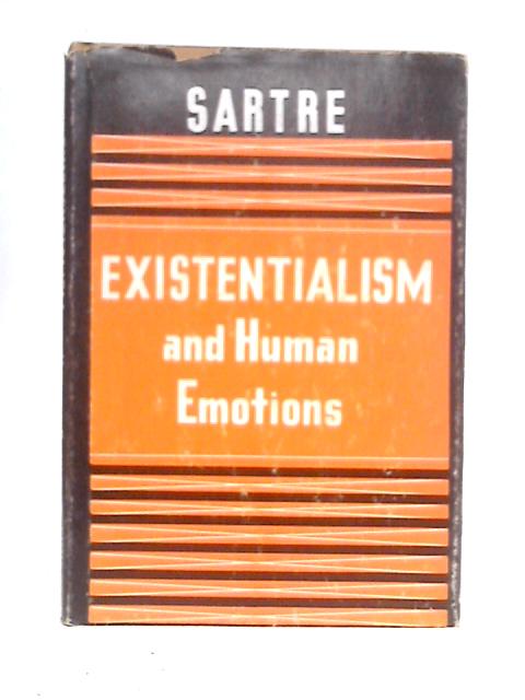 Existentialism and Human Emotions