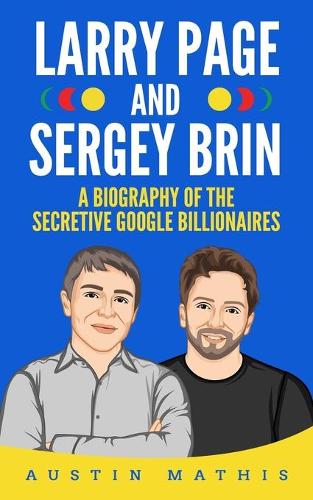 Larry Page and Sergey Brin