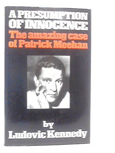 A Presumption of Innocence: The Amazing Case of Patrick Meehan 