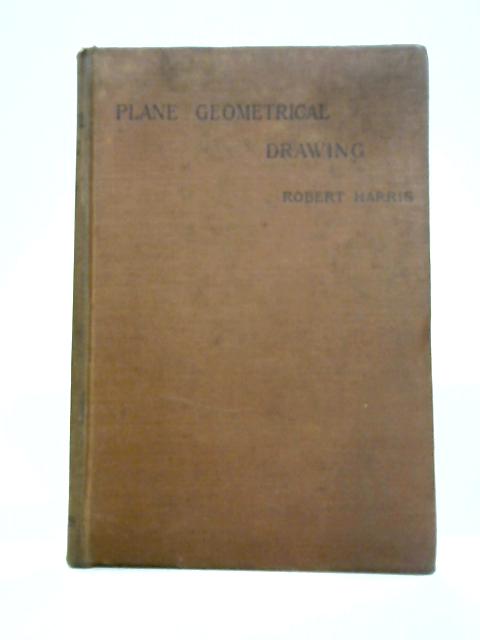Note-Book On Plane Geometrical Drawing