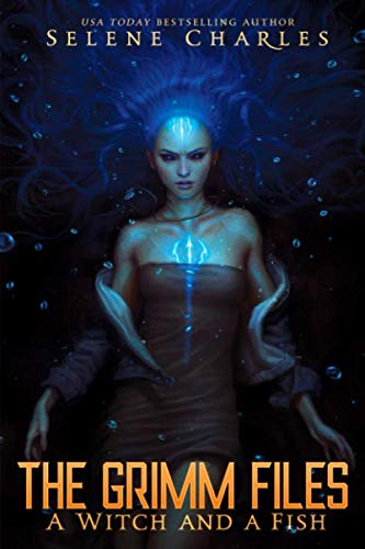 A Witch and a Fish (The Grimm Files)