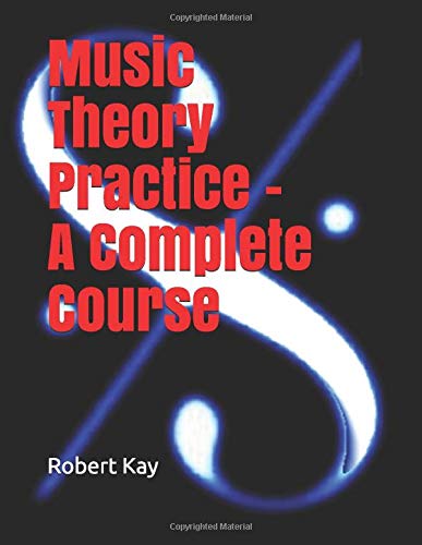 Music Theory Practice - A Complete Course