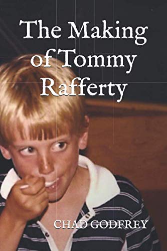 The Making of Tommy Rafferty