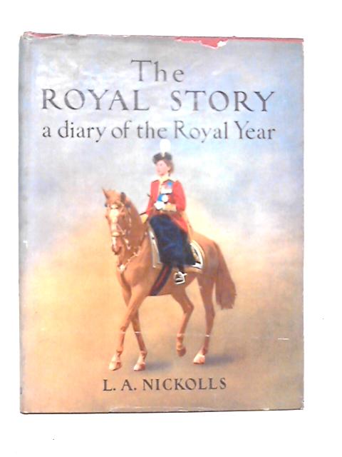 The Royal Story: A Diary Of The Royal Year