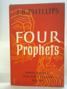 Four Prophets: Amos, Hosea, First Isaiah, Micah 