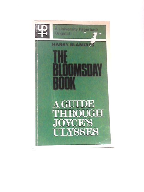 The Bloomsday Book: A Guide Through Joyce's 'Ulysses'