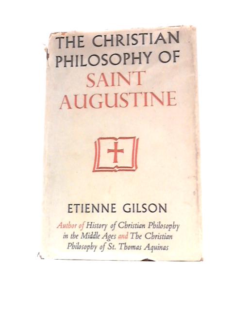 The Christian Philosophy of Saint Augustine