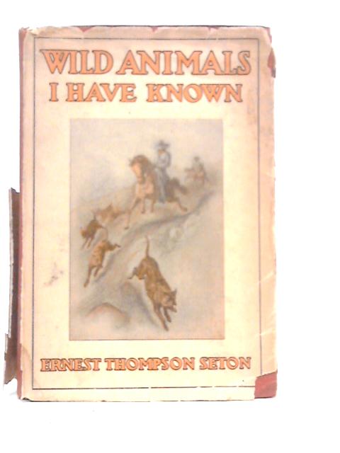 Wild Animals I Have Known
