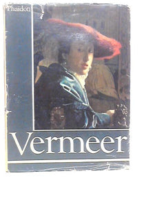 Jan Vermeer The Paintings The Complete Edition 