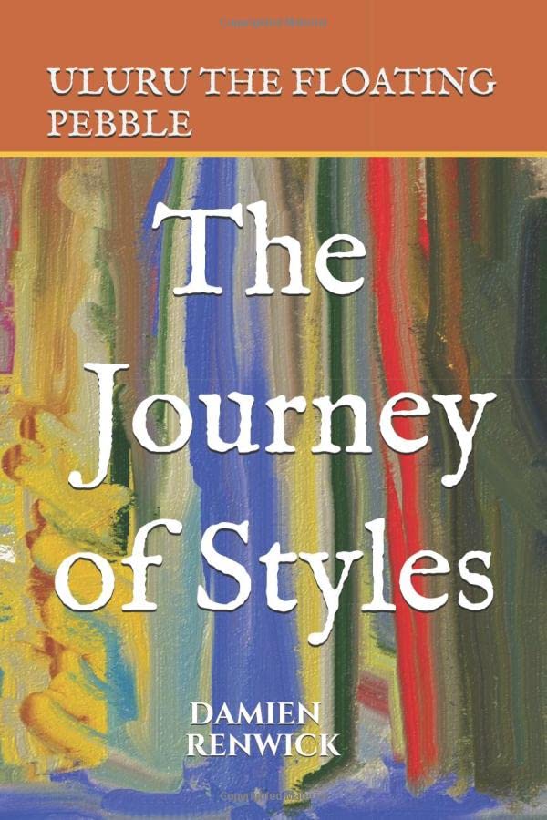 The Journey of Styles: Uluru The Floating Pebble