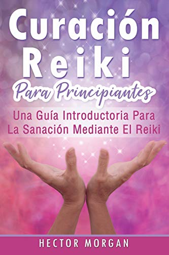 Curacion Reiki para principiantes