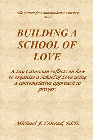 Building a School of Love