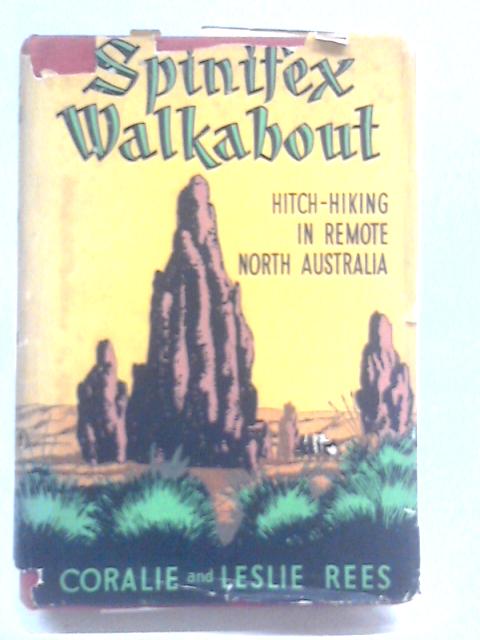 Spinifex Walkabout: Hitch-hiking In Remote North Australia