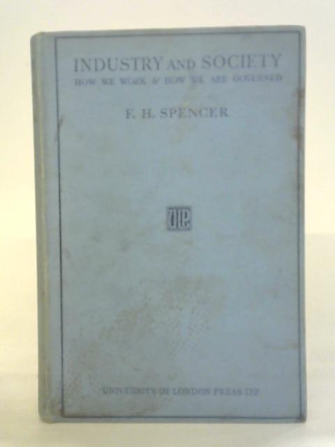 Industry and Society: How We Work and How We Are Governed