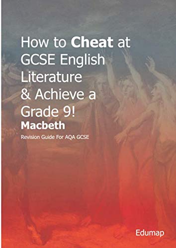 How to Cheat at GCSE English Literature & Achieve a Grade 9! Macbeth: Revision Guide For AQA GCSE