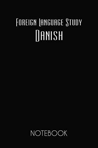 Foreign Language Study Danish Notebook: Lined Notebook / Journal / Diary, Notebook Writing Journal ,6x9 dimension 120pages,