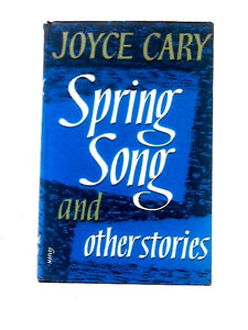 Spring Song, And Other Stories 