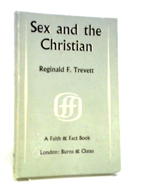 Sex And The Christian (Faith And Fact Books;No.102)