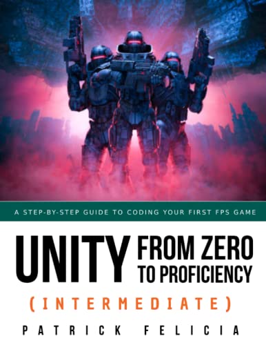 Unity from Zero to Proficiency (Intermediate)