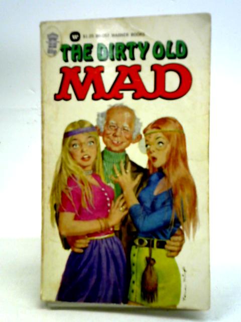 The Dirty Old "Mad"