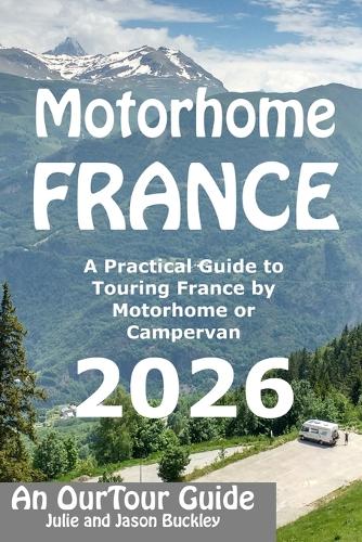 Motorhome France - An OurTour Guide