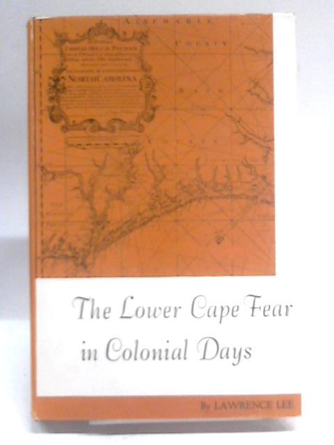 Lower Cape Fear in Colonial Days