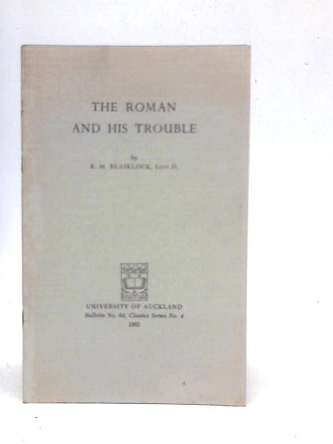 The Roman And His Trouble: The Significance Of Roman History| Old ...