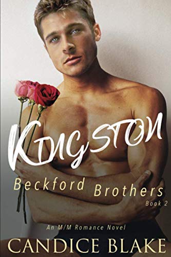 KINGSTON (Beckford Brothers Book 2): An MM Romance Novel