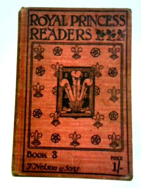 The Royal Princess Readers: Third Book