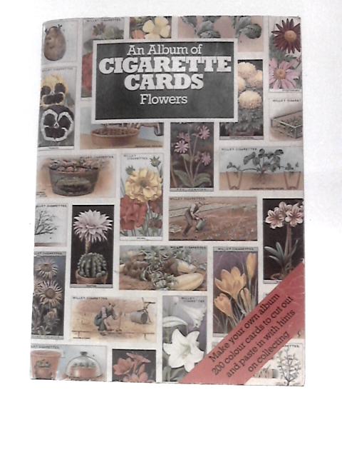 An Album Cigarette Cards: Flowers