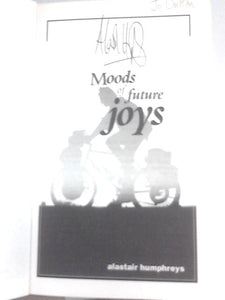 Moods of Future Joys (Around the World by Bike Part 1) 