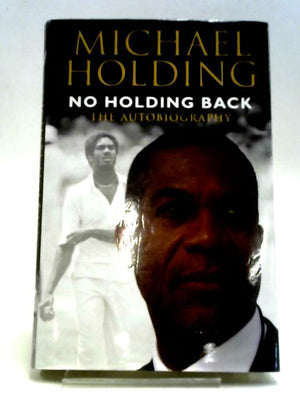 No Holding Back: The Autobiography