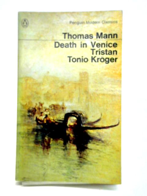Death in Venice, Tristan, Tonio Kroger
