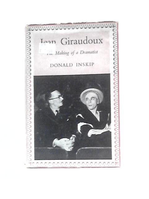 Jean Giraudoux: The Makings of a Dramatist