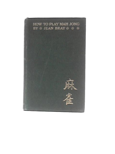 How to Play Mah Jong