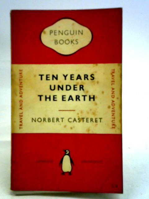 Ten Years Under The Earth