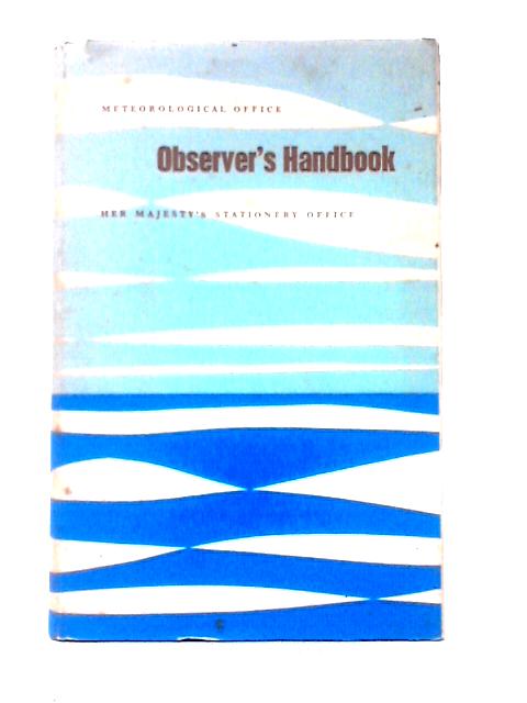 The Marine Observer's Handbook (Met. O. 522)