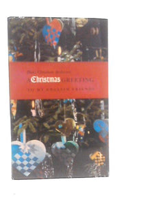 A Christmas Greeting To My English Friends 