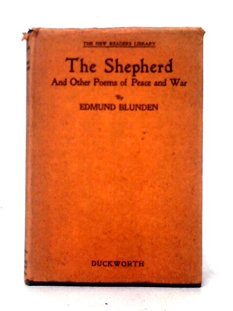 The Shepherd And Other Poems Of Peace And War.