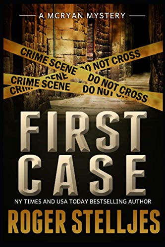FIRST CASE: Murder Alley (McRyan Mystery Series)
