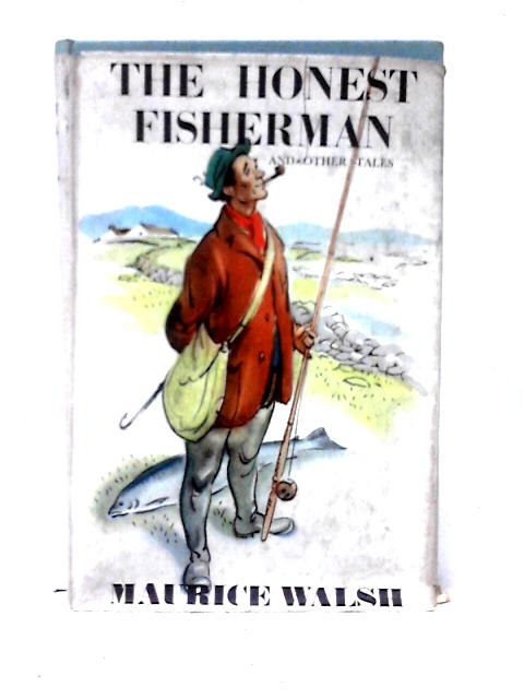 The Honest Fisherman, And Other Stories