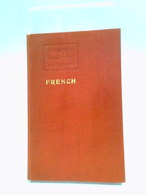 Tourist's Vade Mecums of French Colloquial Conversation