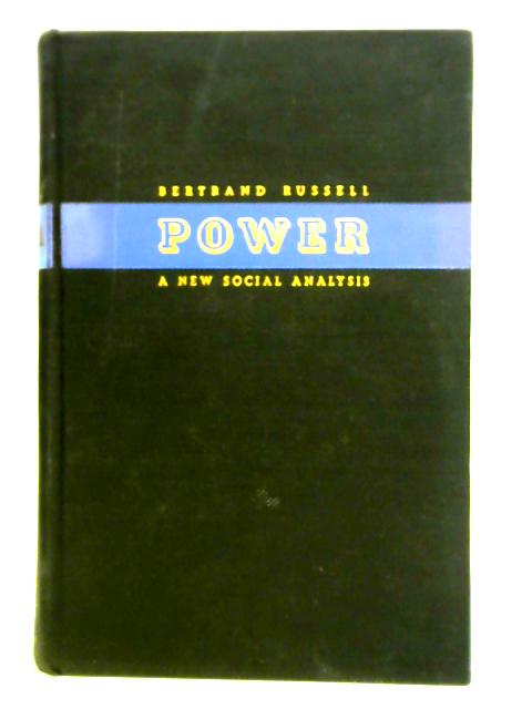 Power A New Social Analysis